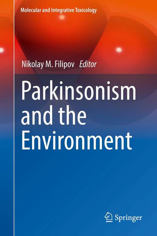 Book cover of Parkinsonism and the Environment (1st ed. 2022) (Molecular and Integrative Toxicology)