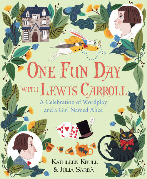 Book cover of One Fun Day with Lewis Carroll: A Celebration of Wordplay and a Girl Named Alice