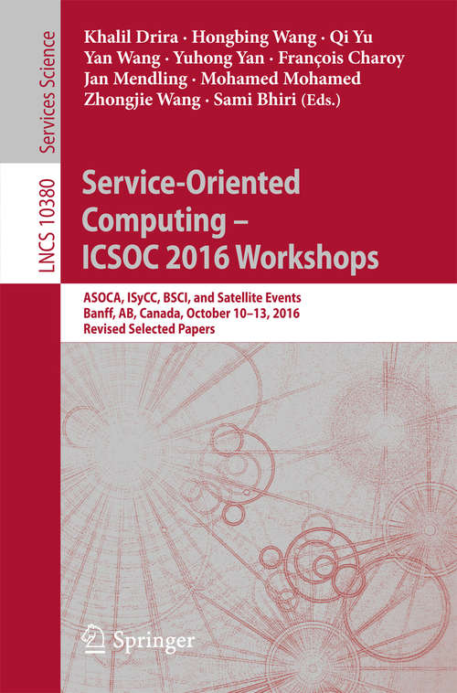 Book cover of Service-Oriented Computing – ICSOC 2016 Workshops