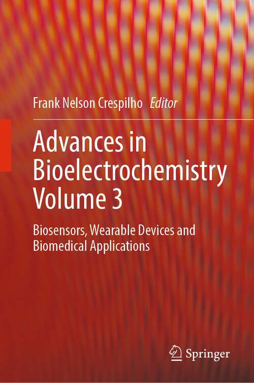 Book cover of Advances in Bioelectrochemistry Volume 3: Biosensors, Wearable Devices and Biomedical Applications (1st ed. 2022)