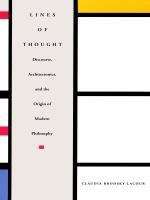 Book cover of Lines of Thought: Discourse, Architectonics, and the Origin of Modern Philosophy