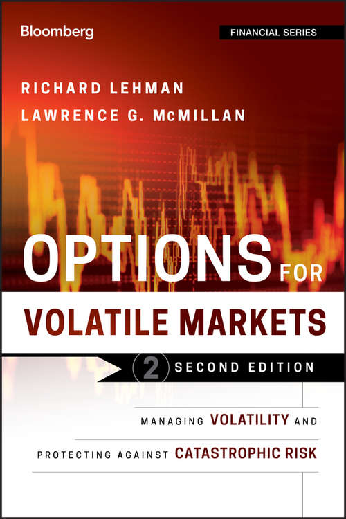 Book cover of Options for Volatile Markets: Managing Volatility and Protecting Against Catastrophic Risk (2) (Bloomberg Financial #143)