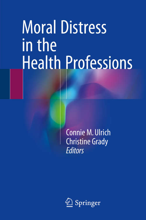 Book cover of Moral Distress in the Health Professions