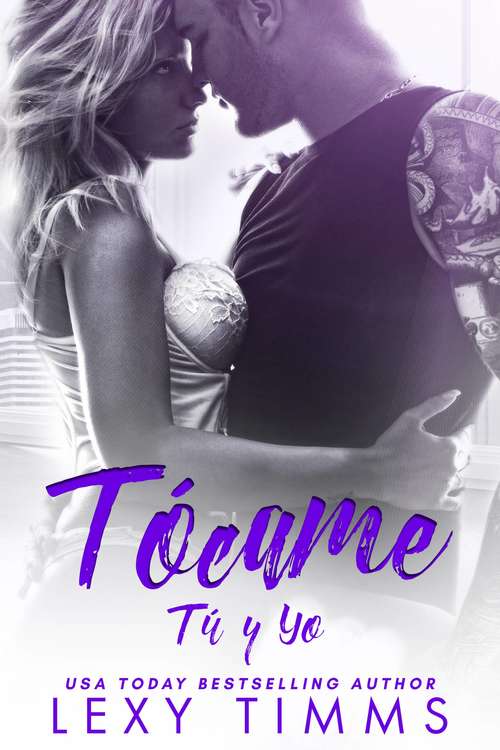 Book cover of Tócame (Tú y Yo #2)