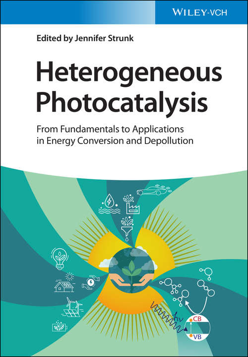 Book cover of Heterogeneous Photocatalysis: From Fundamentals to Applications in Energy Conversion and Depollution