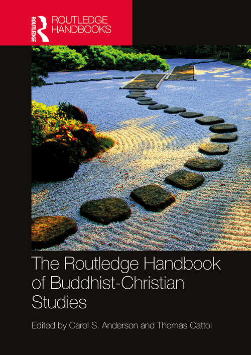 Book cover of The Routledge Handbook of Buddhist-Christian Studies (Routledge Handbooks in Religion)