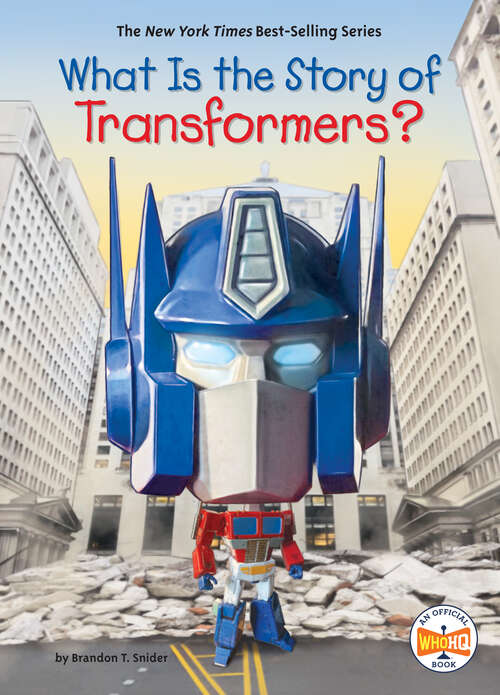 Book cover of What Is the Story of Transformers? (What Is the Story Of?)