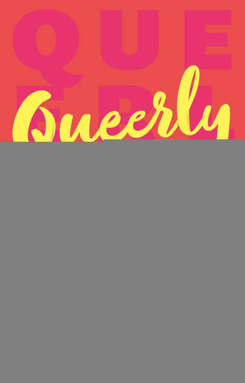 Book cover of Queerly Autistic: The Ultimate Guide For LGBTQIA+ Teens On The Spectrum