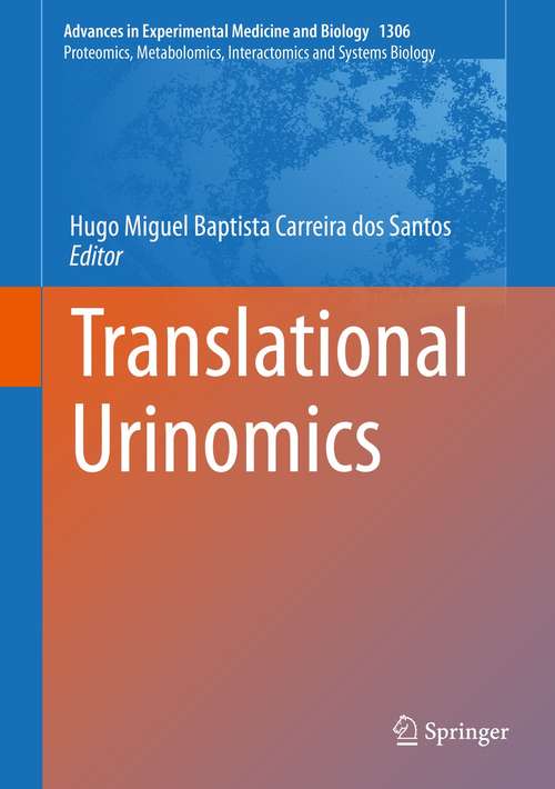 Book cover of Translational Urinomics (1st ed. 2021) (Advances in Experimental Medicine and Biology #1306)