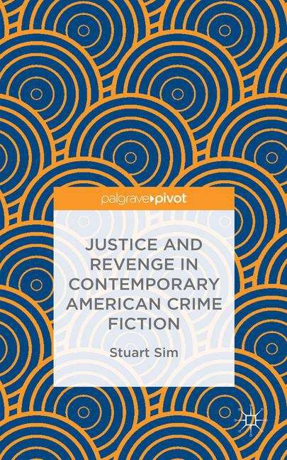 Book cover of Justice and Revenge in Contemporary American Crime Fiction
