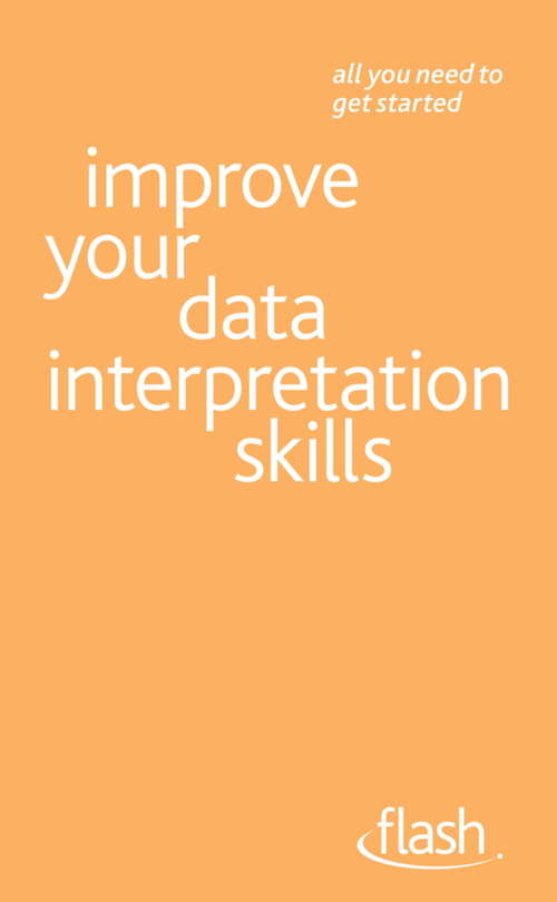 Book cover of Improve Your Data Interpretation Skills: Flash