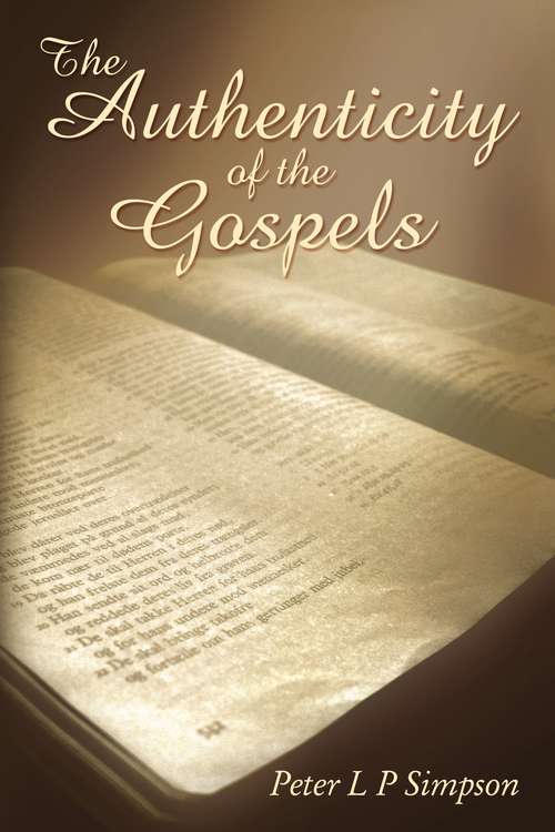 Book cover of The Authenticity of the Gospels