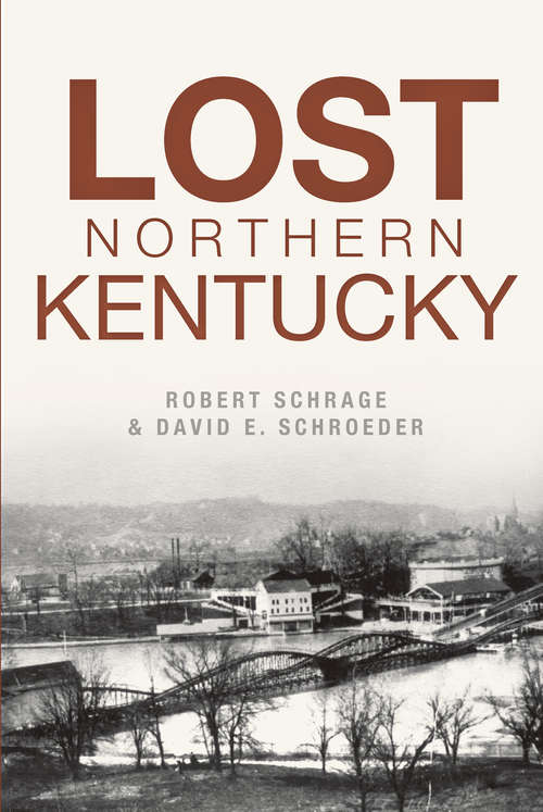 Book cover of Lost Northern Kentucky (Lost)