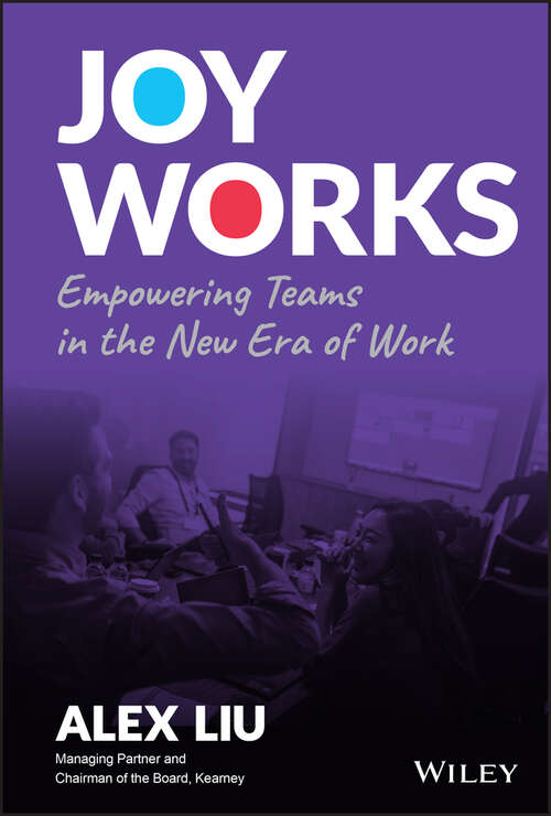 Book cover of Joy Works: Empowering Teams in the New Era of Work