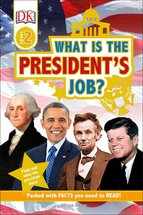 Book cover of DK Readers L2: What is the President's Job? (DK Readers Level 2)