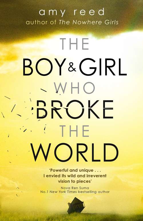 Book cover of The Boy and Girl Who Broke The World