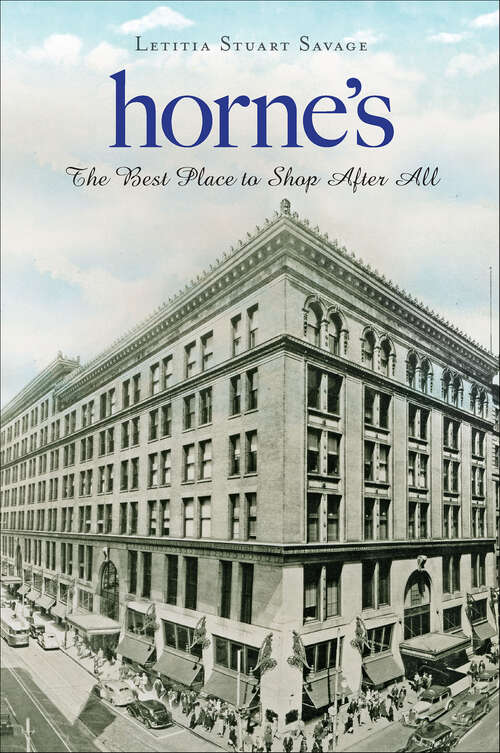 Book cover of Horne's: The Best Place to Shop After All (Landmarks)