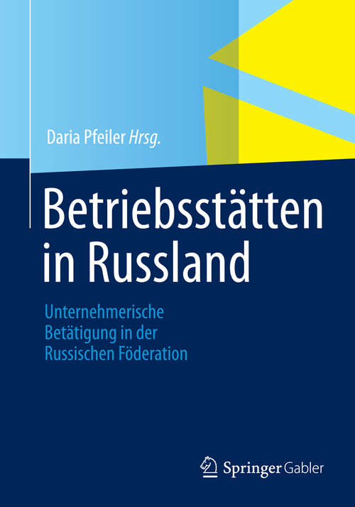 Book cover of Betriebsstätten in Russland: Unternehmerische Betätigung in der Russischen Föderation