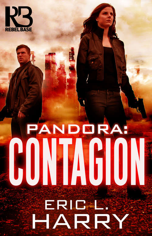 Book cover of Pandora: Contagion (Not Yet Available) (A Pandora Thriller #2)