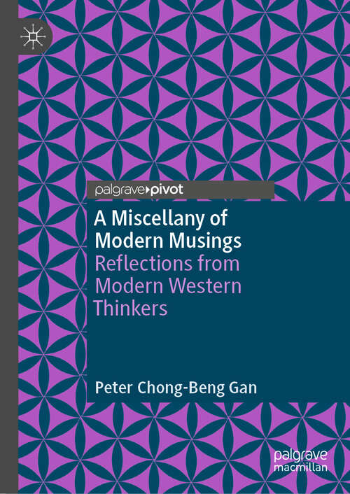 Book cover of A Miscellany of Modern Musings: Reflections from Modern Western Thinkers (2024)