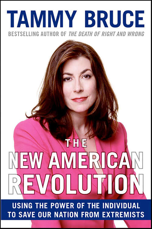 Book cover of The New American Revolution: How You Can Fight the Tyranny of the Left's Cultural and Moral Decay