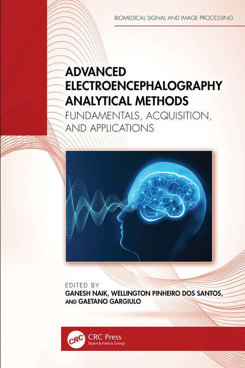 Book cover of Advanced Electroencephalography Analytical Methods: Fundamentals, Acquisition, and Applications (Biomedical Signal and Image Processing)