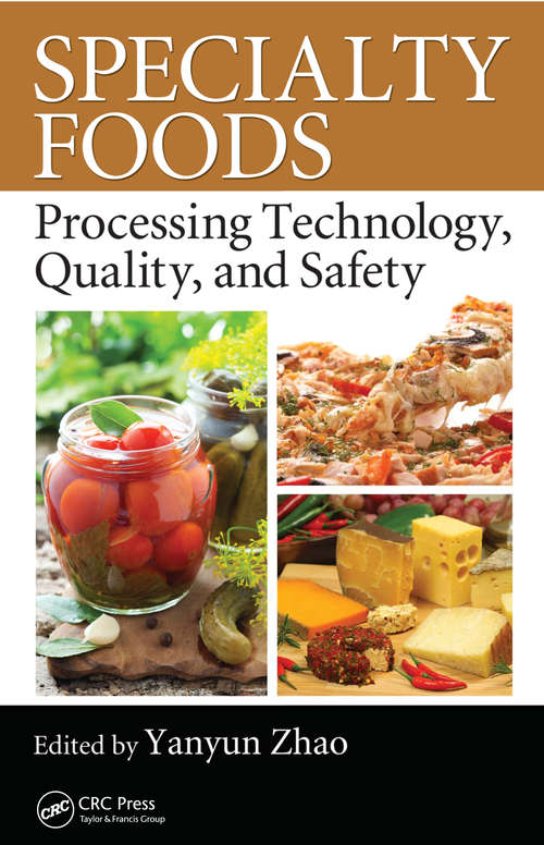 Book cover of Specialty Foods: Processing Technology, Quality, and Safety