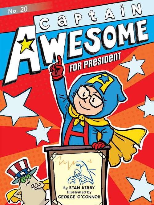 Book cover of Captain Awesome for President (Captain Awesome #20)