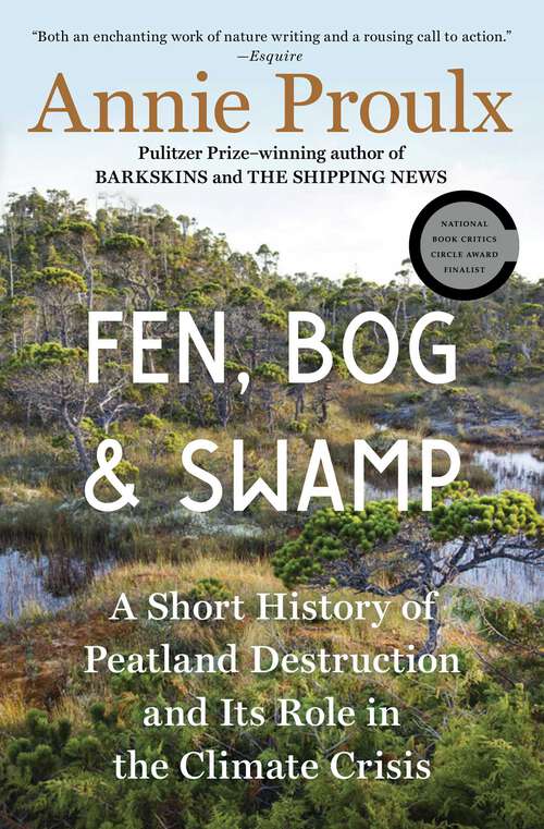 Book cover of Fen, Bog and Swamp: A Short History of Peatland Destruction and Its Role in the Climate Crisis