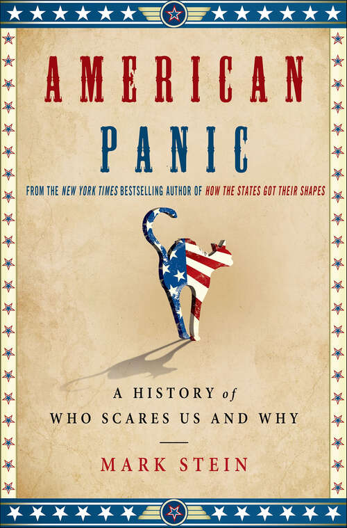 Book cover of American Panic: A History of Who Scares Us and Why