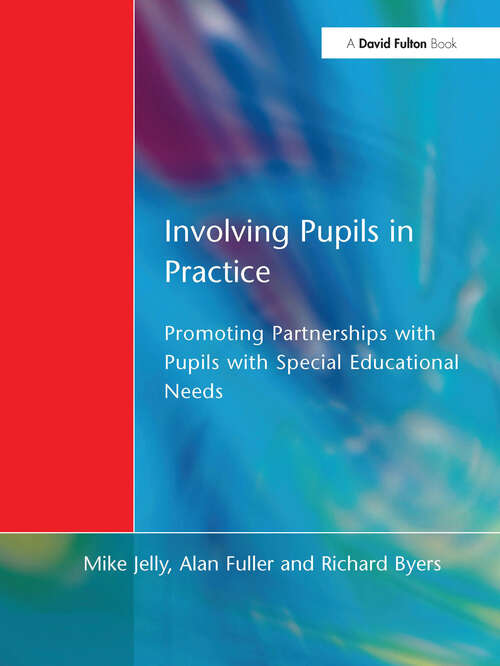 Book cover of Involving Pupils in Practice: Promoting Partnerships with Pupils with Special Educational Needs