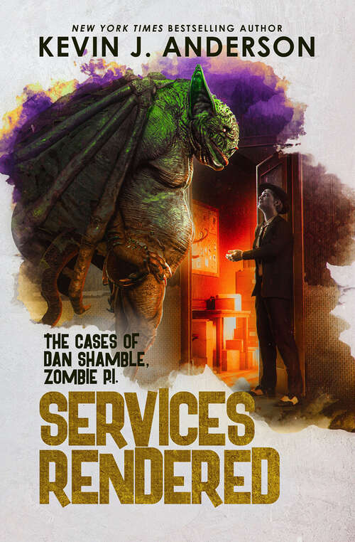 Book cover of Services Rendered: The Case of Dan Shamble, Zombie PI