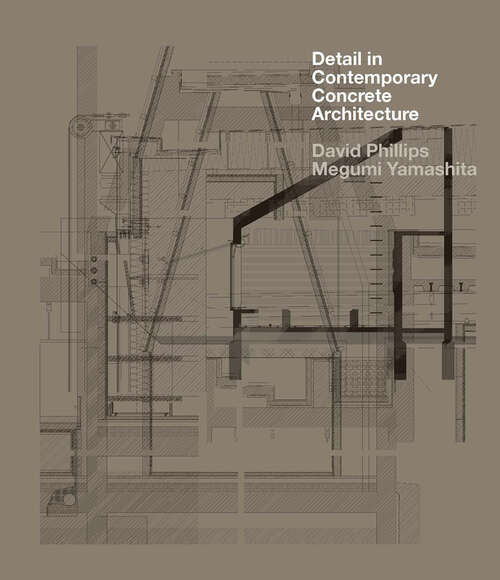 Book cover of Detail in Contemporary Concrete Architecture (Detail)