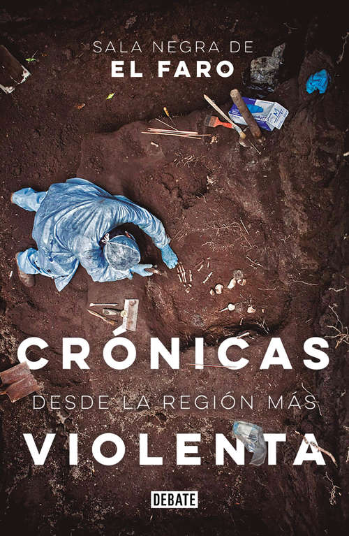 Book cover of Crónicas desde la región más violenta