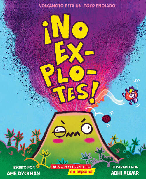 Book cover of ¡No explotes! (Don't Blow Your Top!)