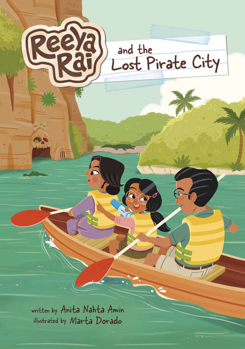 Book cover of Reeya Rai and the Lost Pirate City