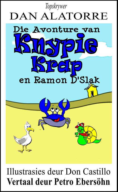 Book cover of Die Avonture van Knypie Krap en Ramon D'Escargot