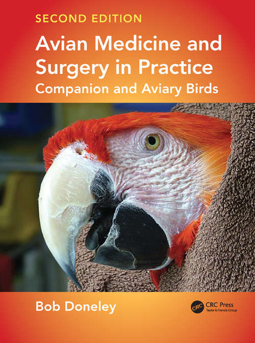 Book cover of Avian Medicine and Surgery in Practice: Companion and Aviary Birds, Second Edition (2) (Manson Ser.)