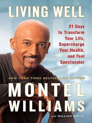 Book cover of Living Well: 21 Days to Transform Your Life, Supercharge Your Health, and Feel Spectacular