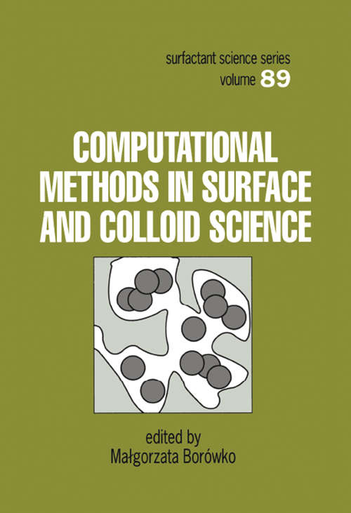 Book cover of Computational Methods in Surface and Colloid Science (Surfactant Science)