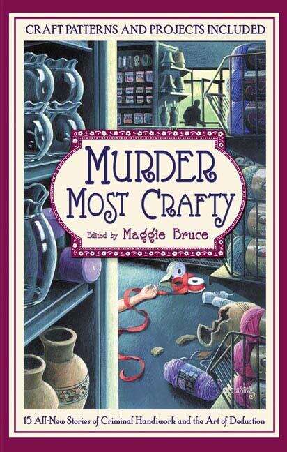 Book cover of Murder Most Crafty