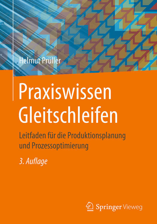 Book cover of Praxiswissen Gleitschleifen: Leitfaden Für Die Produktionsplanung Und Prozessoptimierung