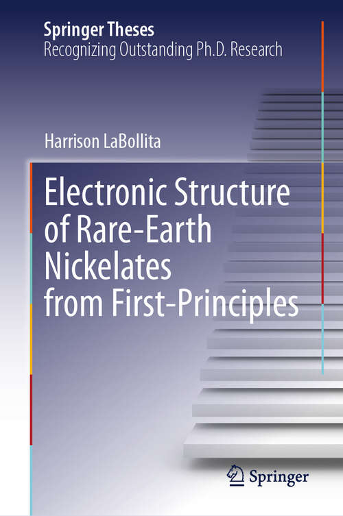 Book cover of Electronic Structure of Rare-Earth Nickelates from First-Principles (2024) (Springer Theses)