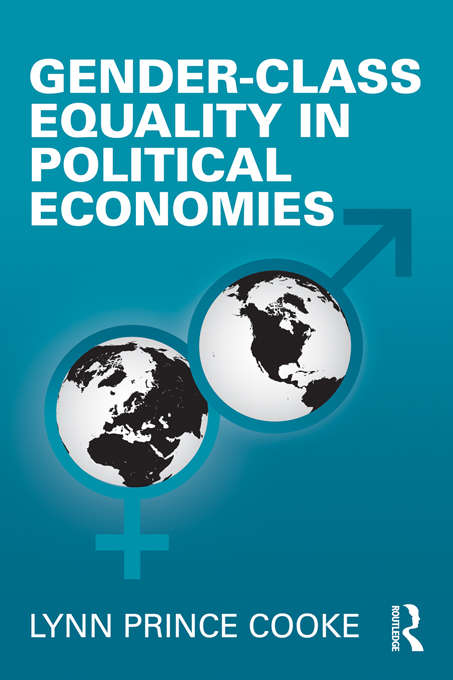 Book cover of Gender-Class Equality in Political Economies (Perspectives on Gender)
