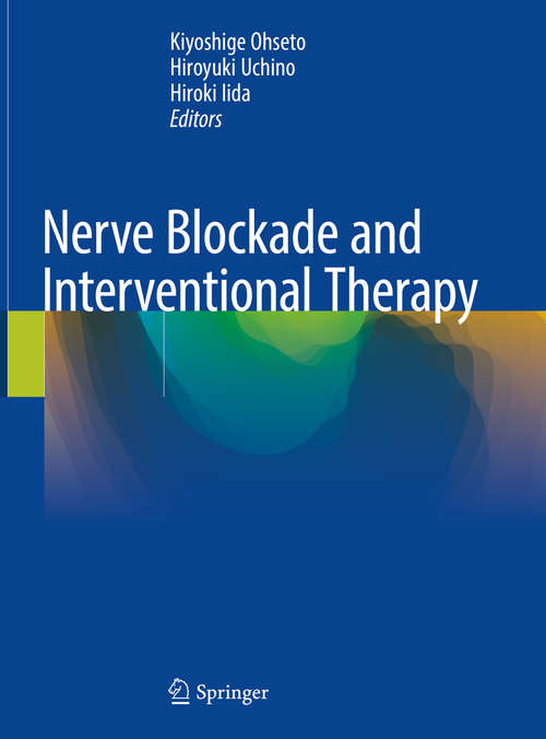 Book cover of Nerve Blockade and Interventional Therapy (1st ed. 2019)