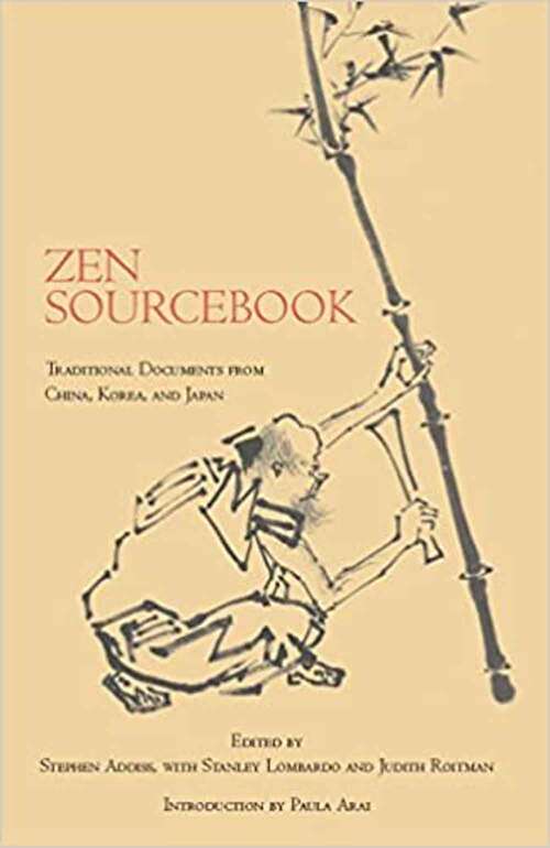 Book cover of Zen Sourcebook: Traditional Documents From China, Korea, And Japan