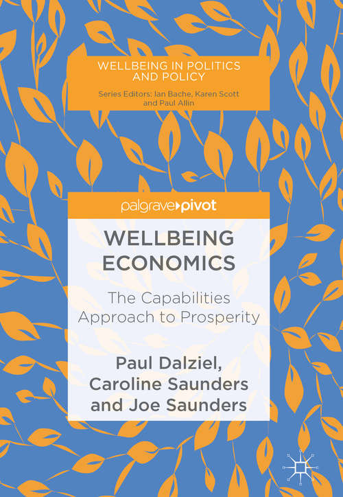 Book cover of Wellbeing Economics: The Capabilities Approach to Prosperity (Wellbeing in Politics and Policy)