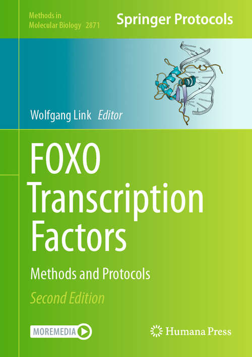 Book cover of FOXO Transcription Factors: Methods and Protocols (Second Edition 2025) (Methods in Molecular Biology #2871)