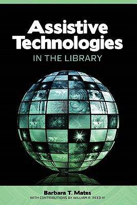 Book cover of Assistive Technologies In The Library