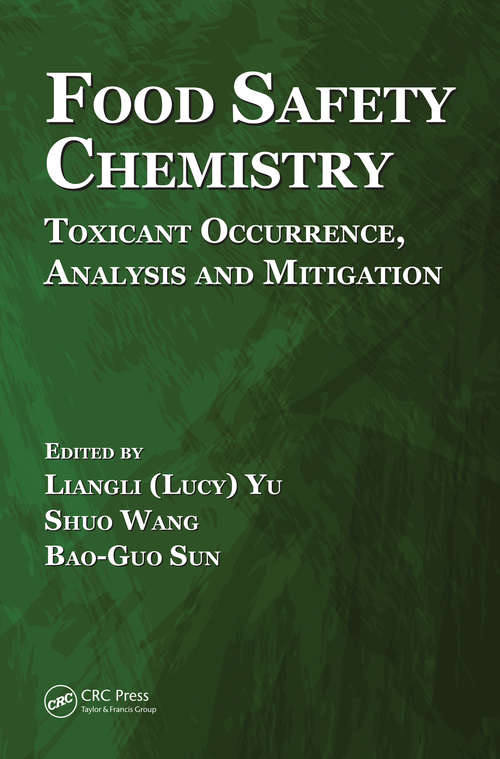 Book cover of Food Safety Chemistry: Toxicant Occurrence, Analysis and Mitigation